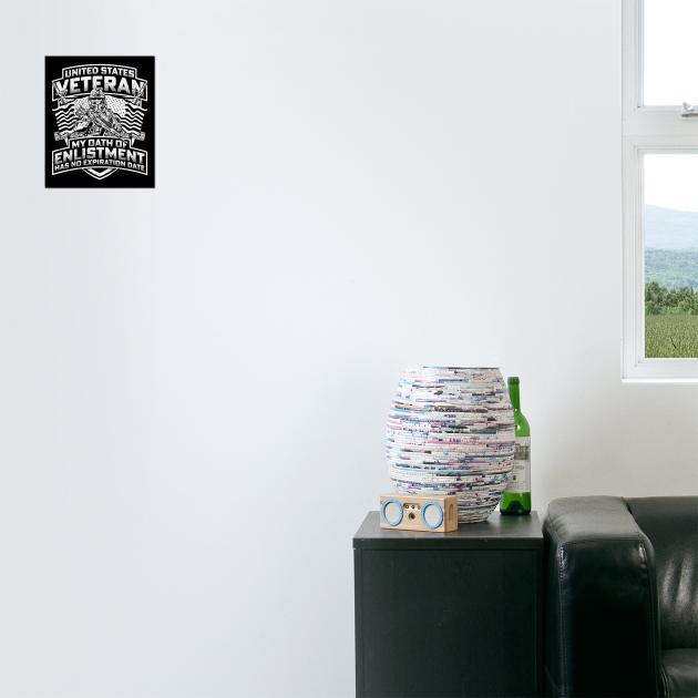 United States veteran my oath of enlistment has no expiration date - White by Silly Me Studio